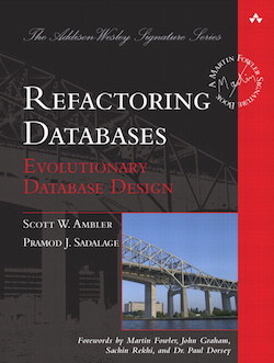 Refactoring Databases: Evolutionary Database Design